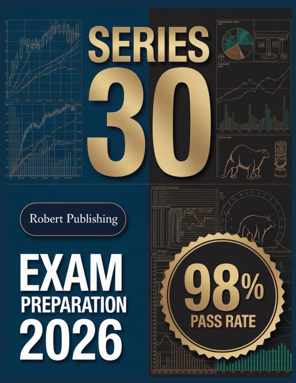Series 30 Exam Preparation 2026: Complete Test Preparation with 500+ Practice Questions and Detailed Answer Explanations
