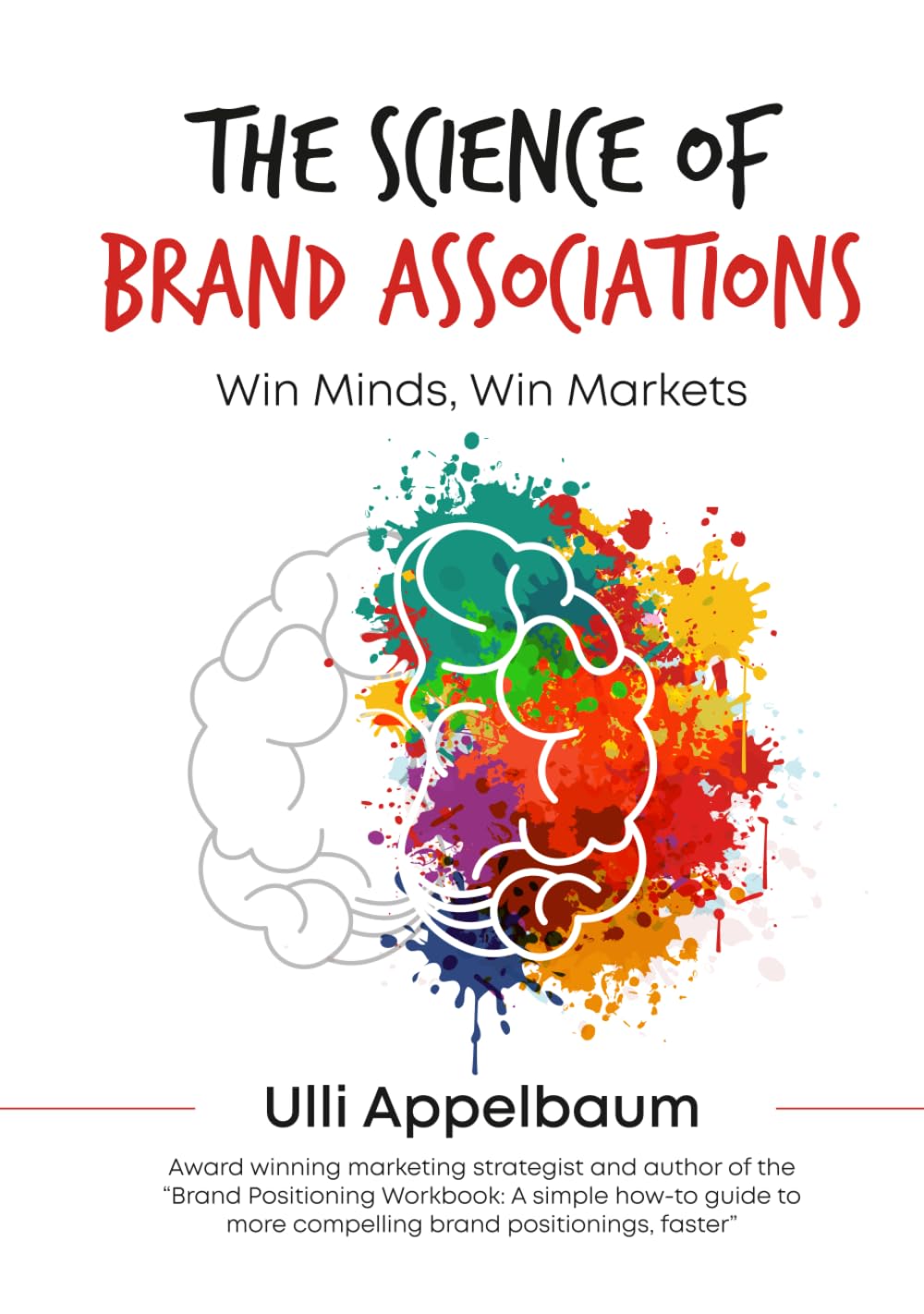 The Science of Brand Associations: Win Minds, Win Markets