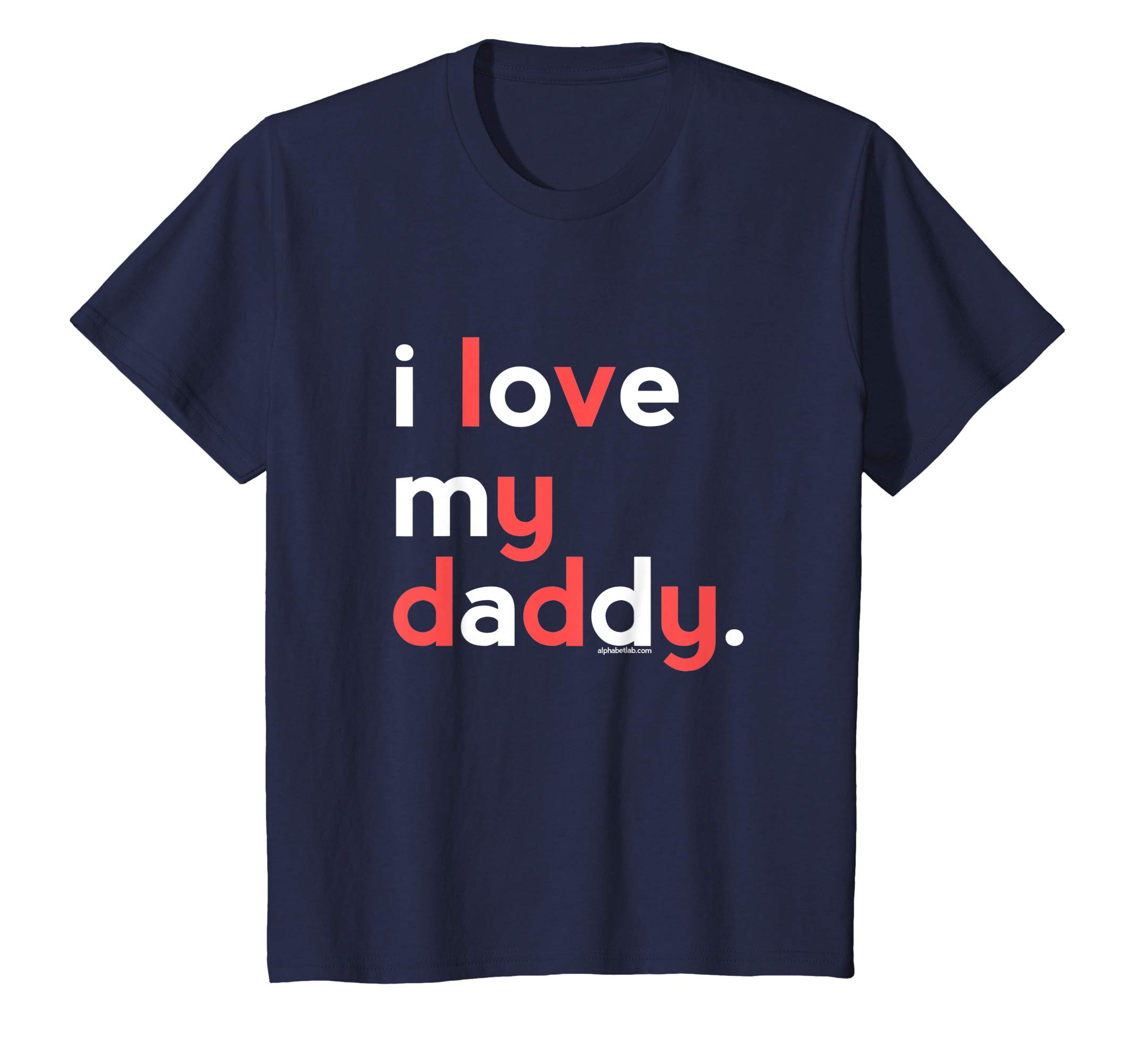 I Love My Family Shirts by alphabet labKids I Love My Daddy Shirt Dad Boys | Fathers Day Gift Ideas Tee