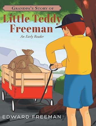 Grandpa's Story of Little Teddy Freeman