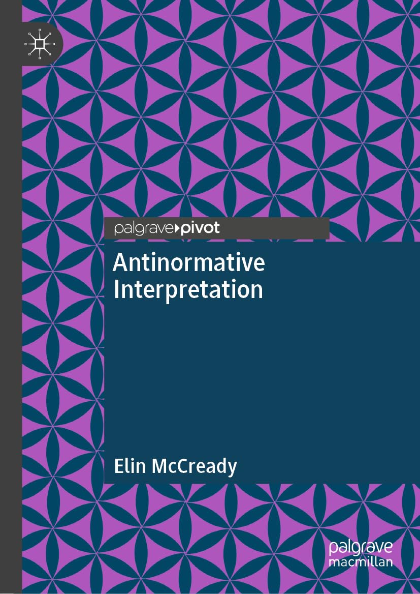 Antinormative Interpretation livre de critique textuelle et essai universitaire
