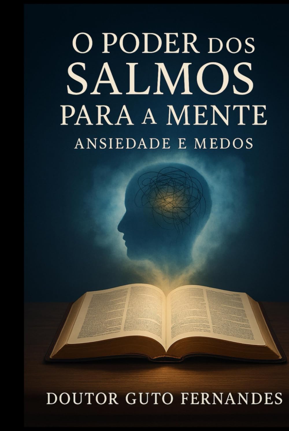O Poder dos Salmos para a Mente: Ansiedade e Medos