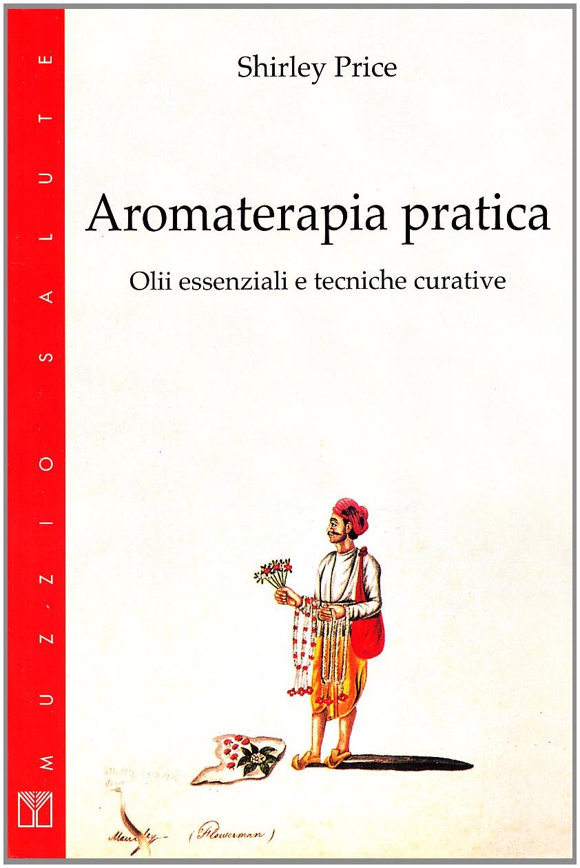 Aromaterapia Pratica. Olii Essenziali E Tecniche Curative - 4