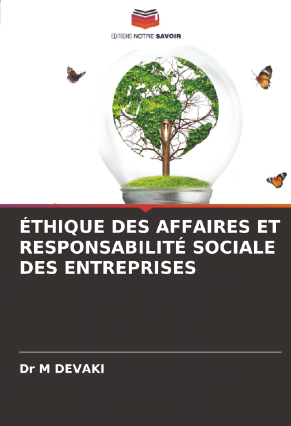 ÉTHIQUE DES AFFAIRES ET RESPONSABILITÉ SOCIALE DES ENTREPRISES
