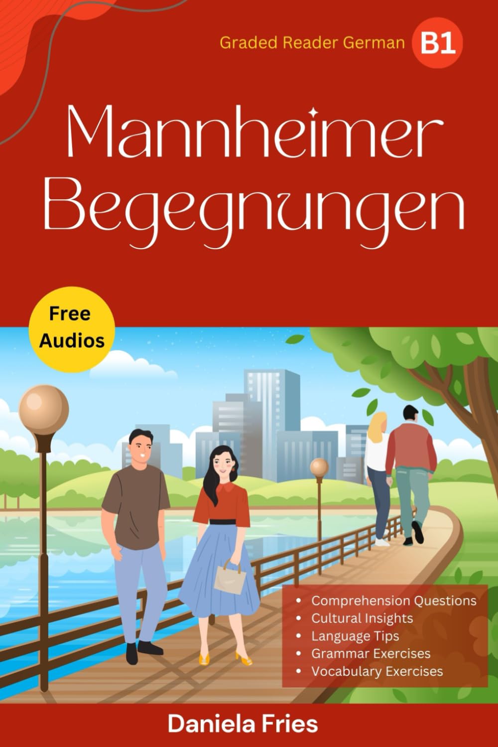 Mannheimer Begegnungen: A graded reader for low intermediate students of German (B1) (German Edition)