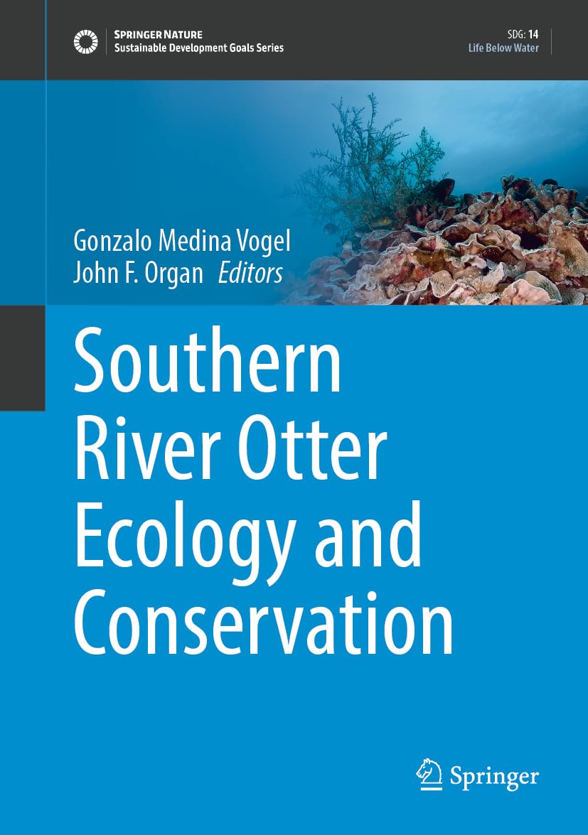 Southern River Otter Ecology and Conservation (Sustainable Development Goals Series)