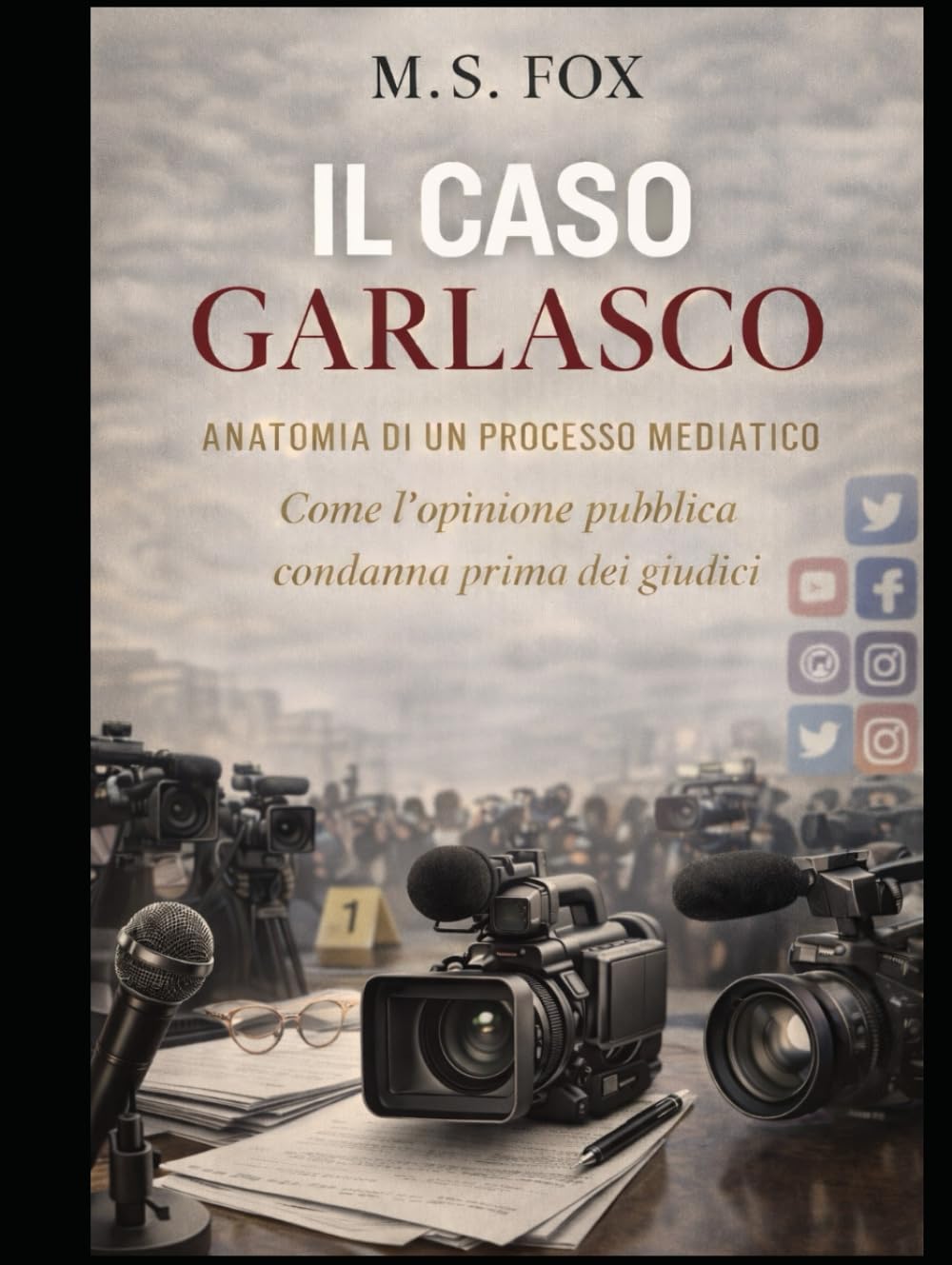 IL CASO GARLASCO: ANATOMIA DI UN PROCESSO MEDIATICO: Come l'opinione pubblica condanna prima dei giudici