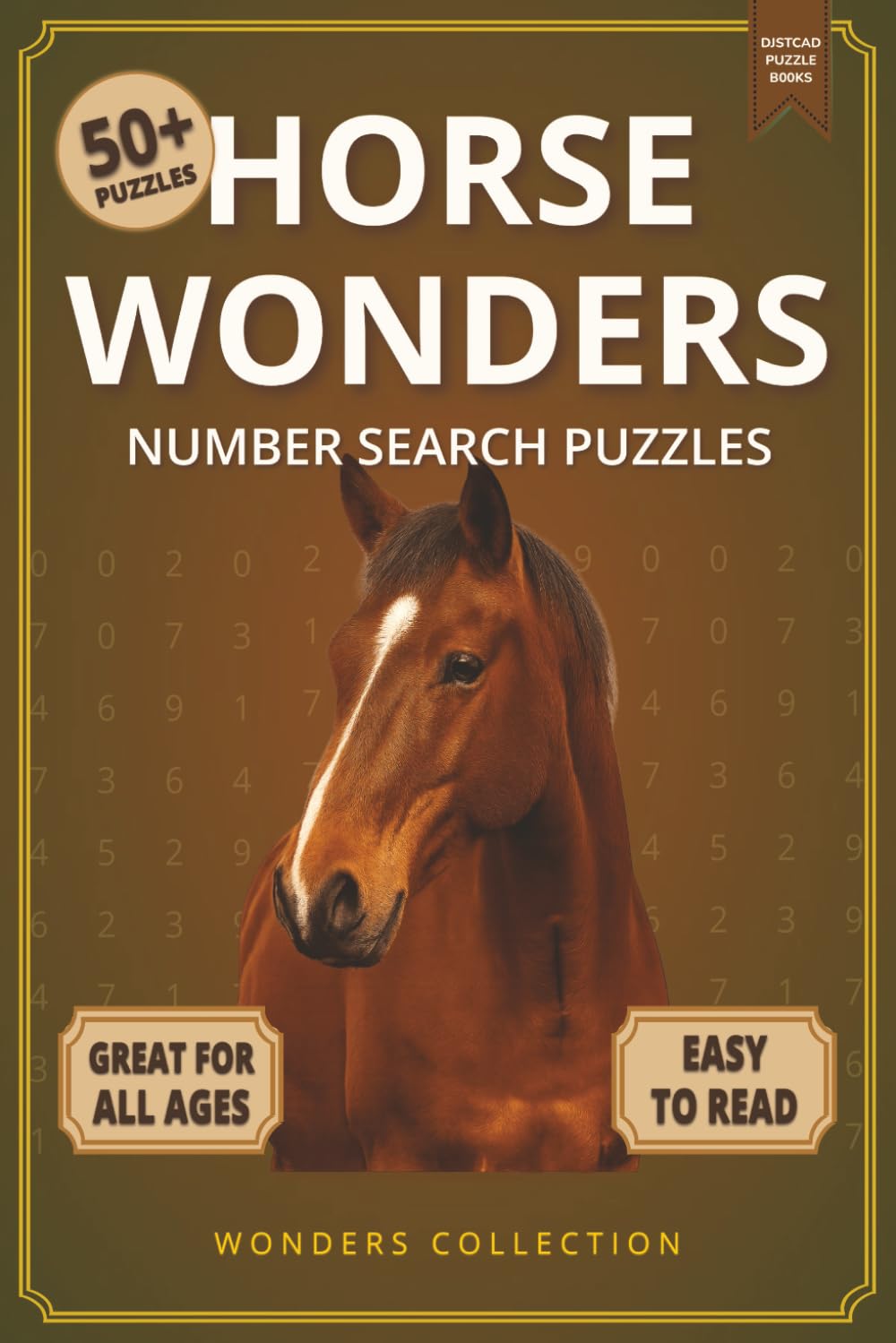 Horse Wonders Number Search: Fun & Relaxing Large-Print Puzzle Book for All Ages: 50+ Easy-to-Read Number Search Puzzles Featuring Majestic Horses — ... (Animal Wonders Number Search Puzzle Series)