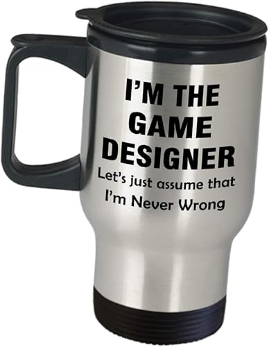 Appreciation Idea for Video Game Developer Designer - Lets Just Assume Im Never Wrong - Funny Cute Gag Gifts Travel Mug Insulated Coffee Tumbler