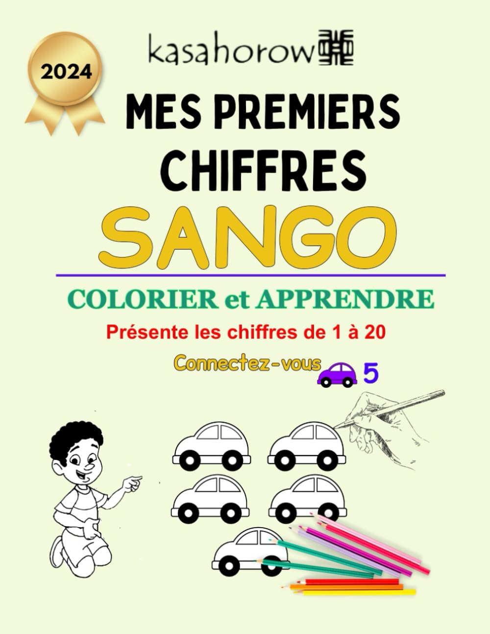 Mes Premiers Chiffres Sango: 3 (La Connexion: Français Sango)