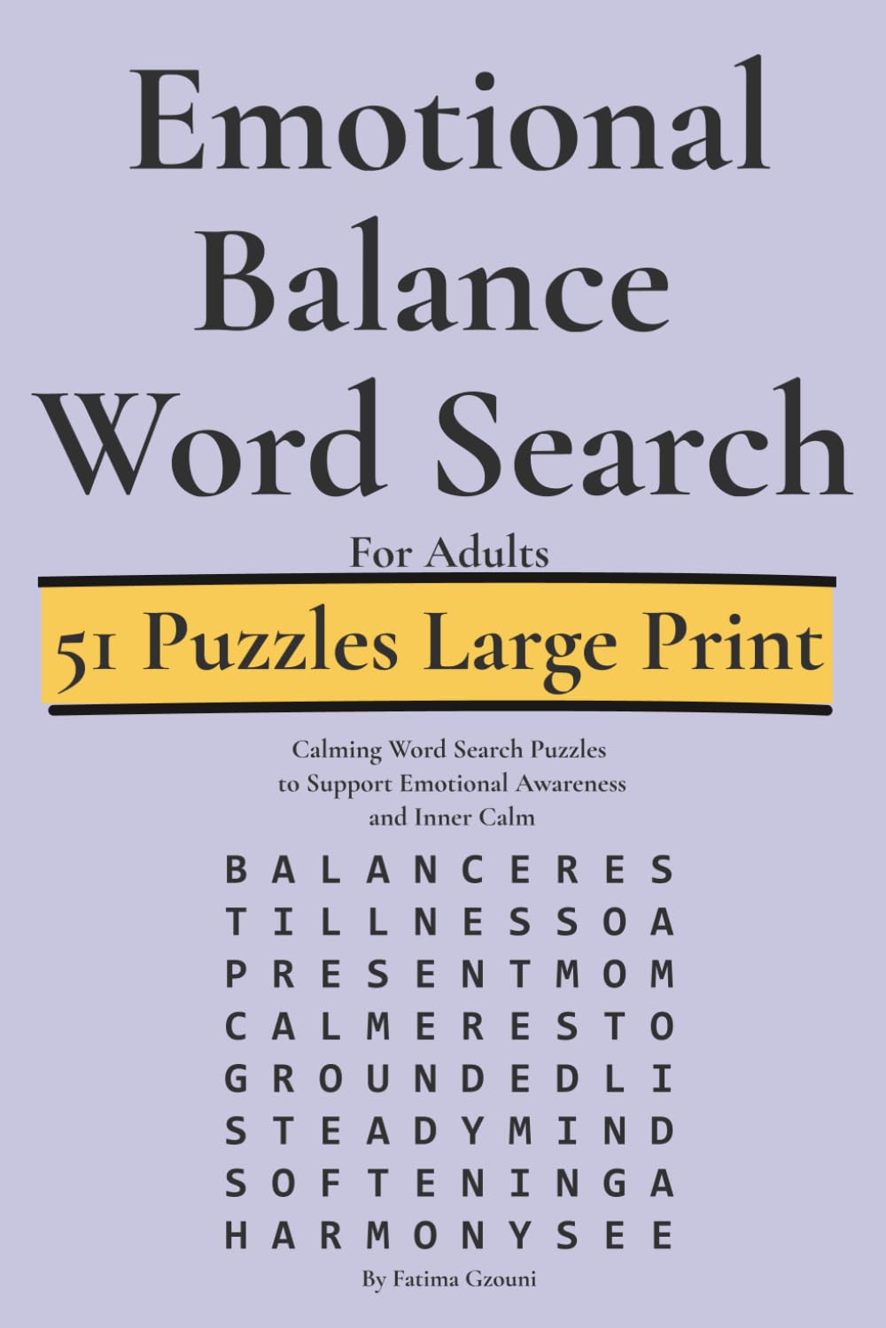Emotional Balance Word Search for Adults: Calming Word Search Puzzles to Support Emotional Awareness and Inner Calm. (Emotional Intelligence Puzzle Series)