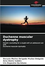 Duchenne muscular dystrophy: Genetic counseling for a couple with an adolescent son withDuchenne muscular dystrophy