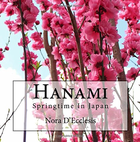 Hanami: Springtime In Japan
