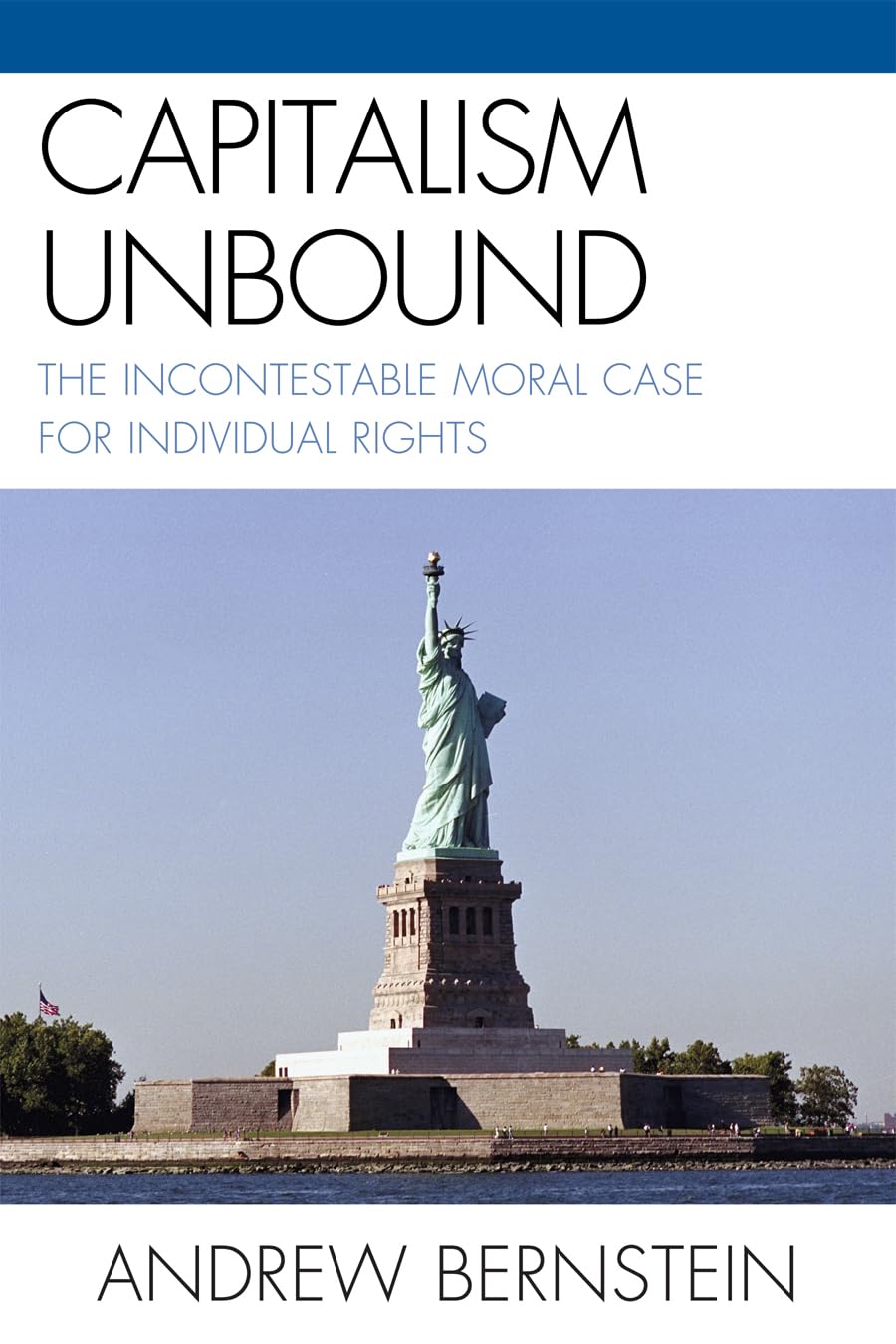 Capitalism Unbound: The Incontestable Moral Case for Individual Rights (Key Concepts in Philosophy)