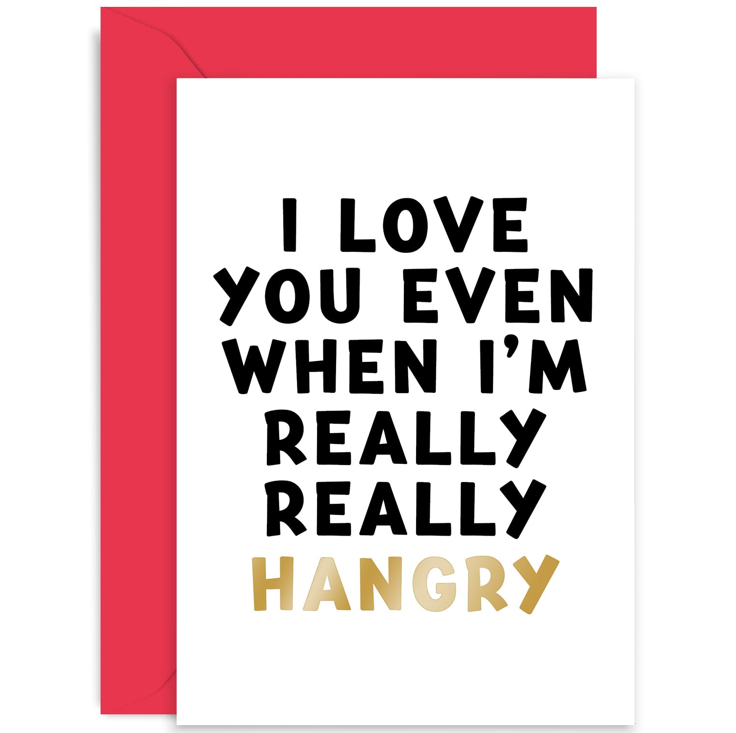 Funny Anniversary Cards for Her Him - Birthday Card for Girlfriend, Boyfriend, Wife, Husband - 'Love You When I'm Hangry' Card | Blank Inside