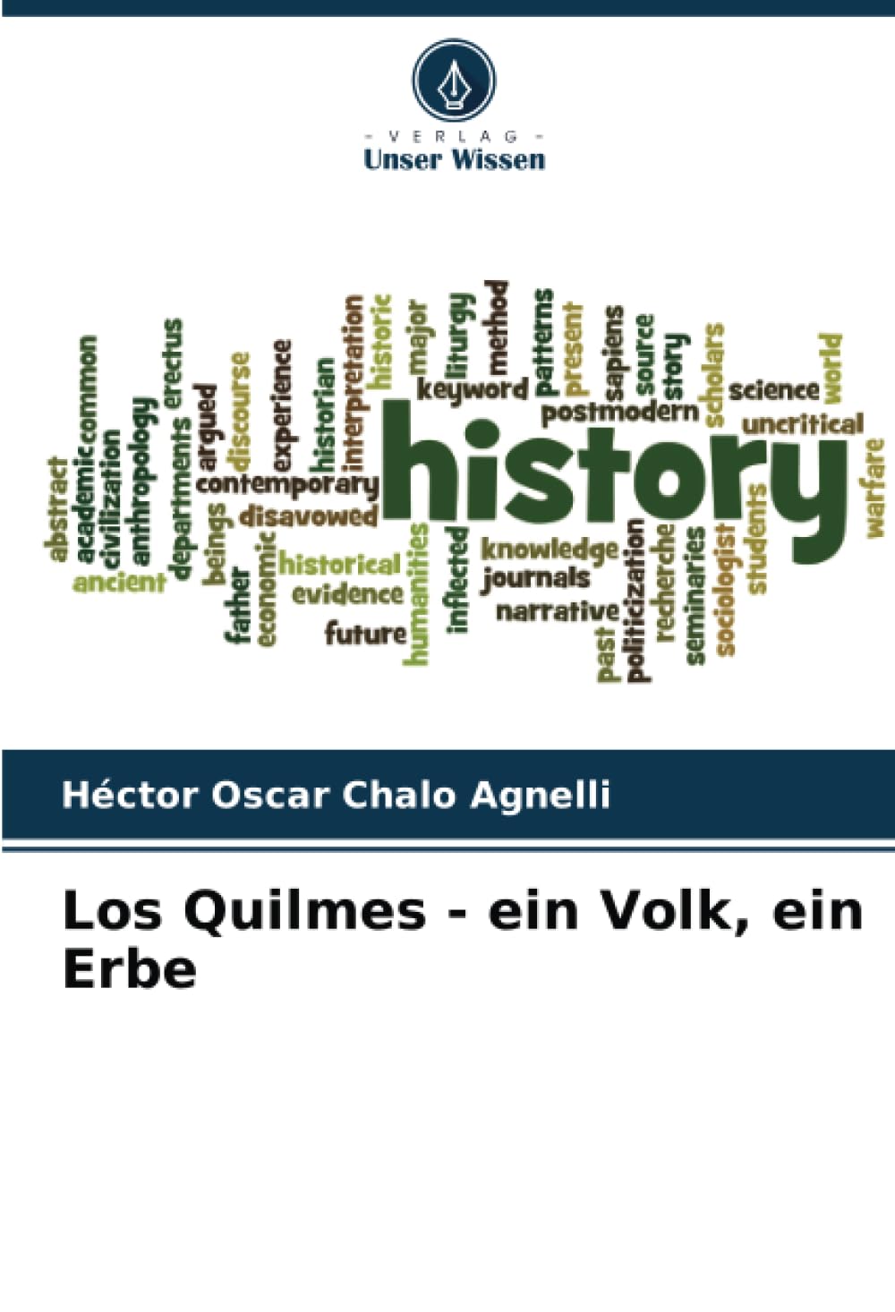 Los Quilmes - ein Volk, ein Erbe