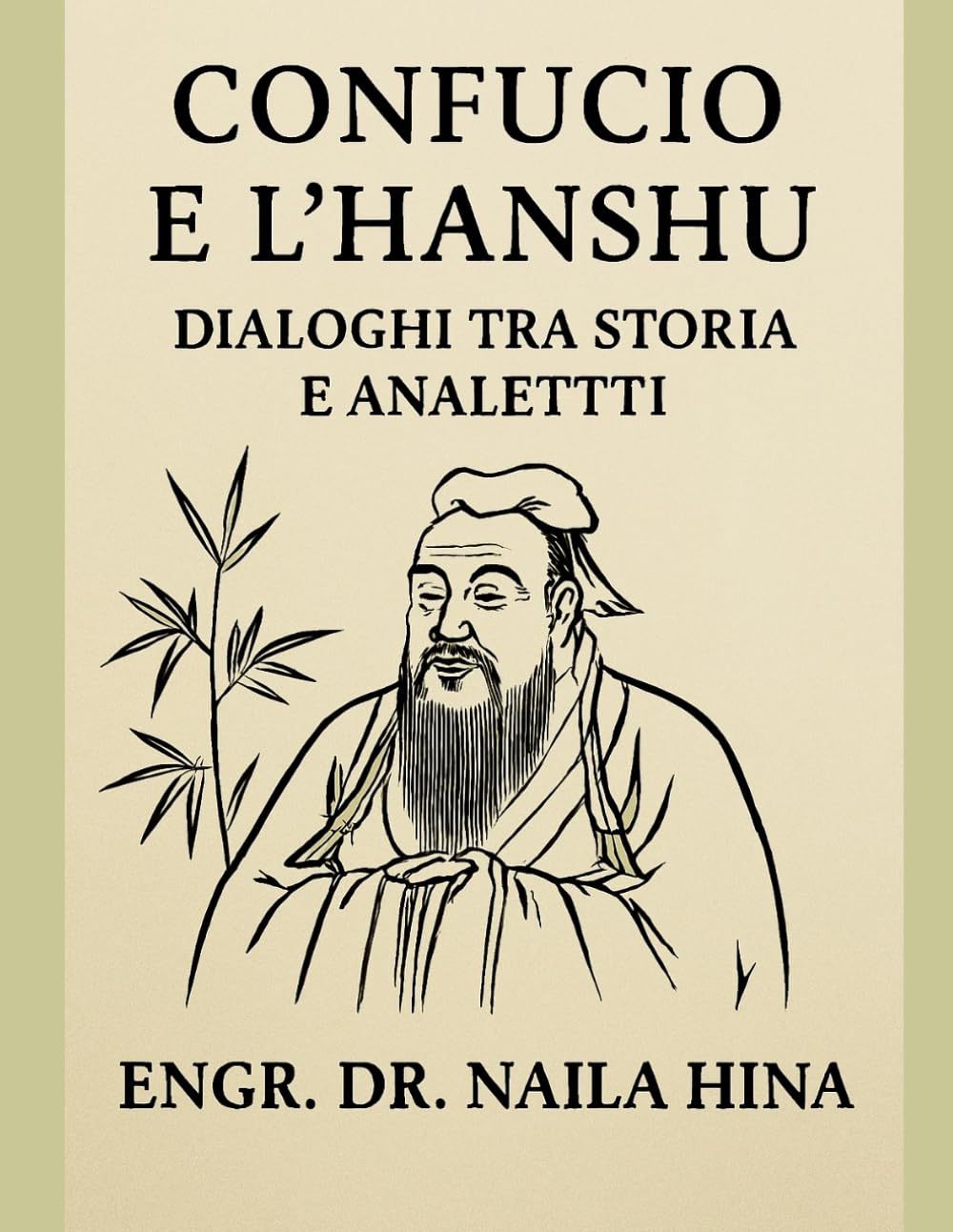 Confucio e l'Hanshu: dialoghi tra storia e Analetti (Echi di Impero e Filosofia)