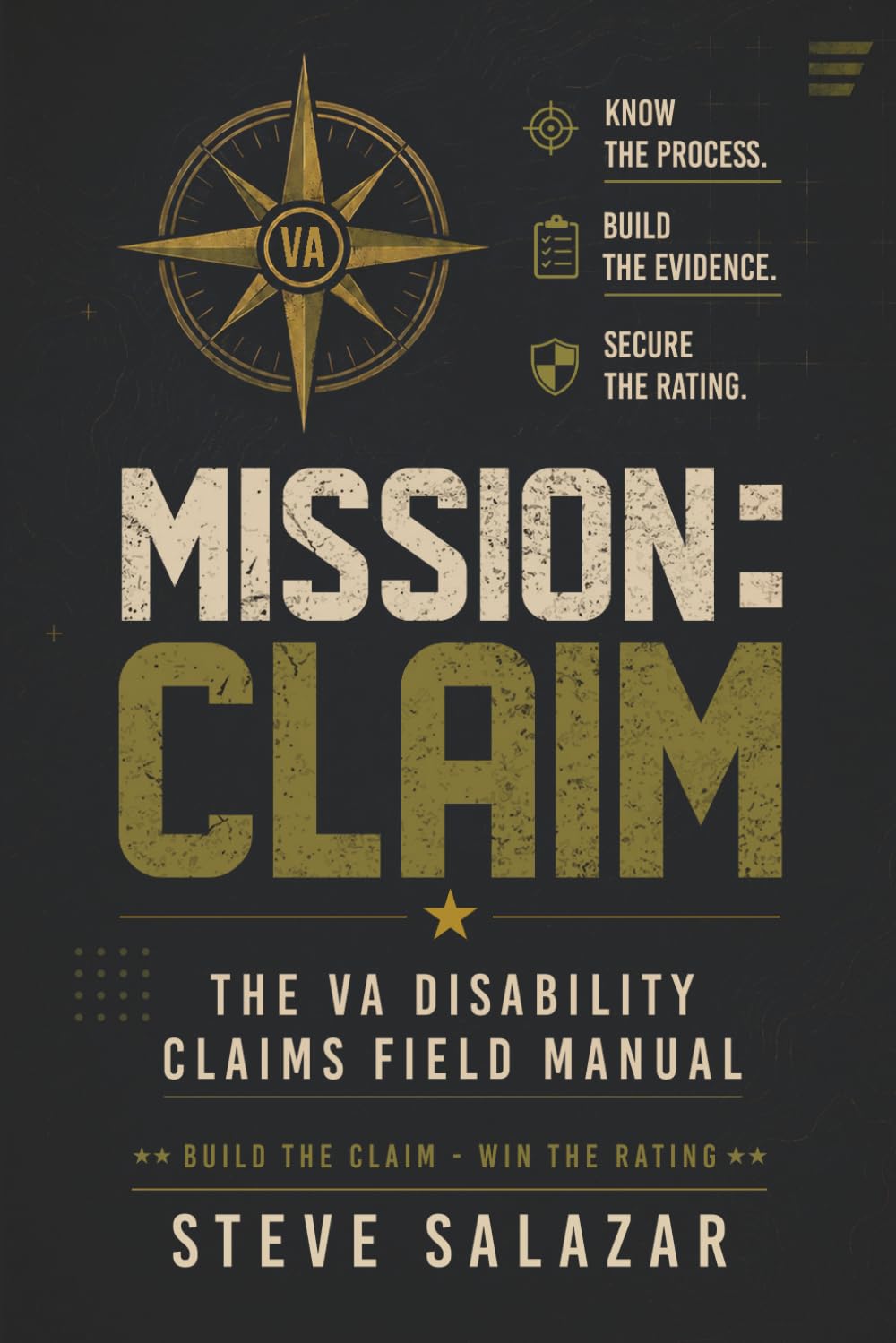 Mission: Claim: The VA disability Claims Field Manual