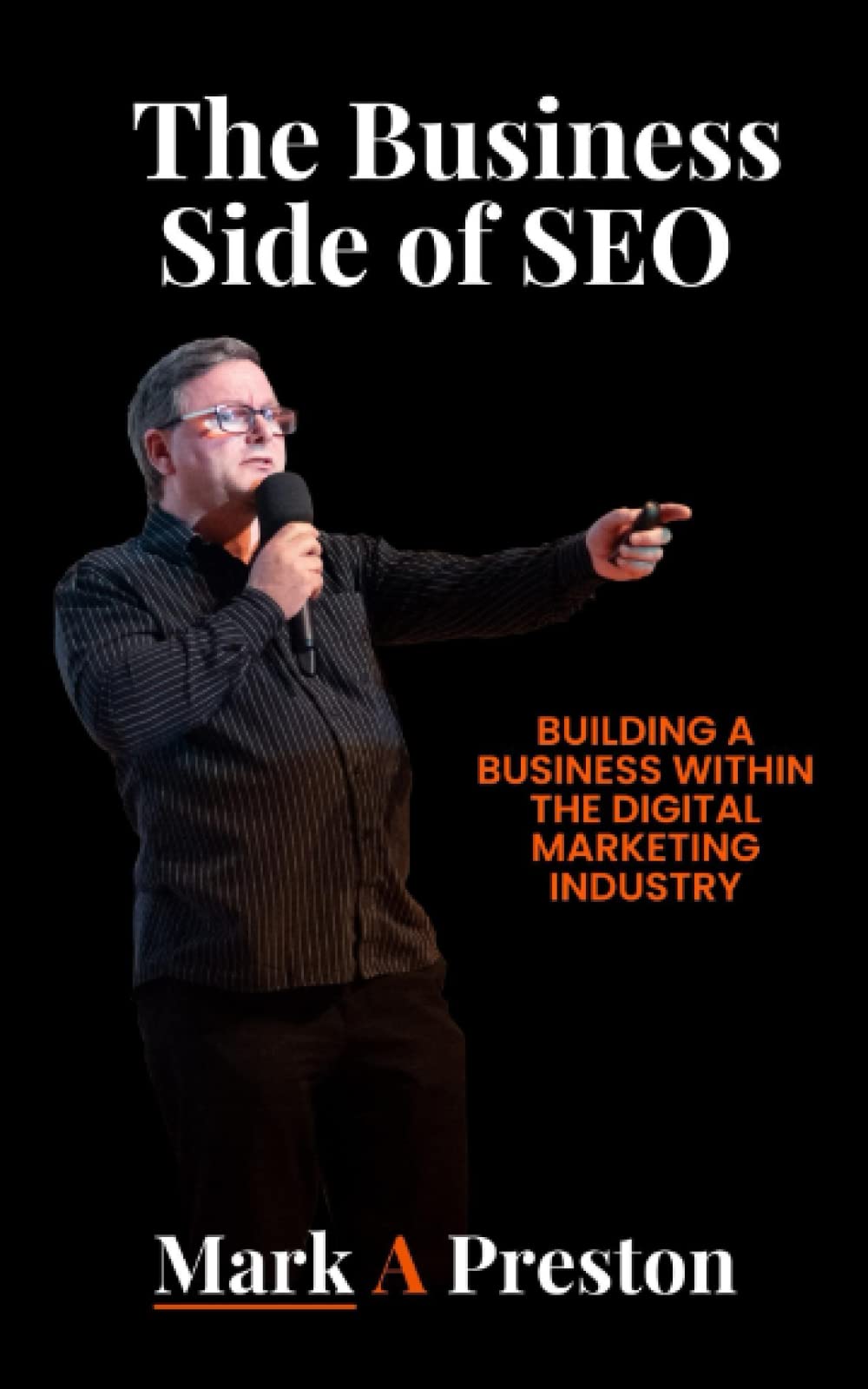 The Business Side of SEO: Building a Business Within the Digital Marketing Industry