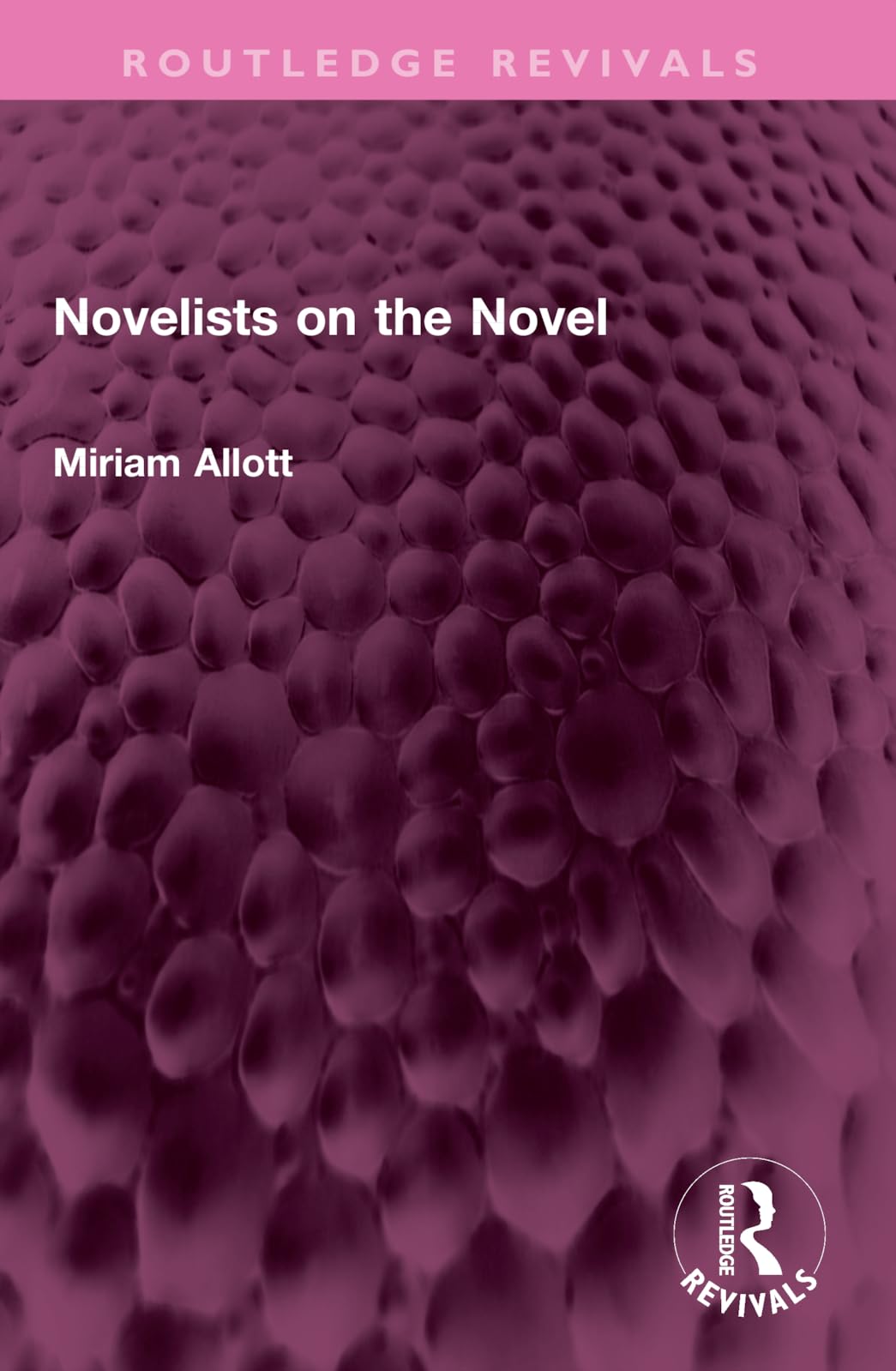 Novelists on the Novel (Routledge Revivals)