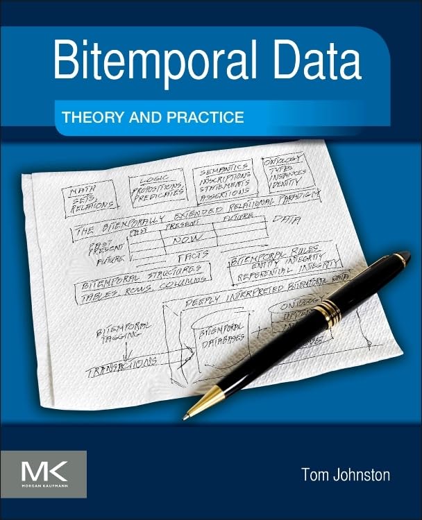 Bitemporal Data: Theory and Practice