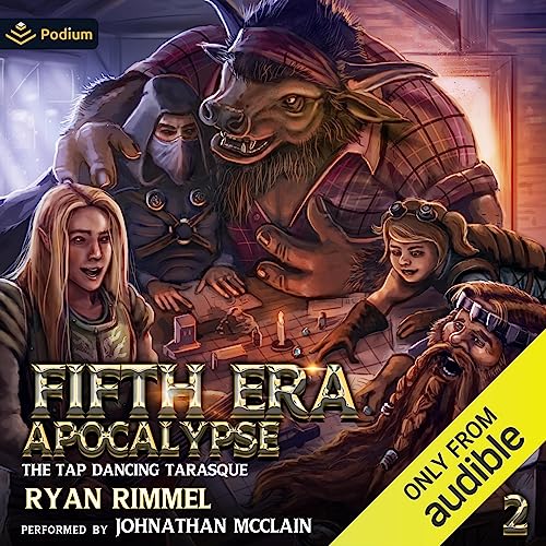 The Tap Dancing Tarasque: A LitRPG Adventure by Ryan Rimmel episode artwork