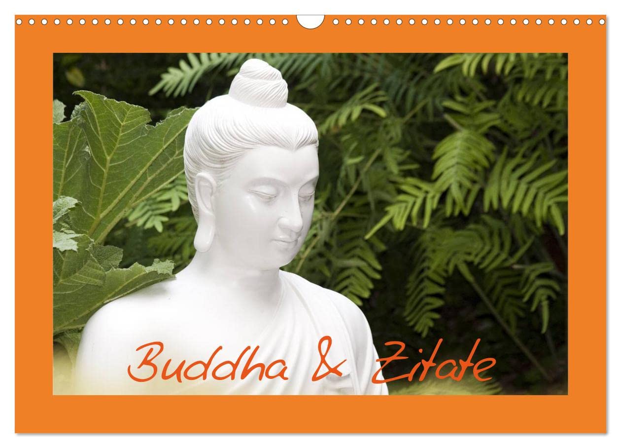 Buddha & Zitate (Wandkalender 2026 DIN A3 quer), CALVENDO Monatskalender: Buddha-Statuen und weise Zitate für ein positives Lebensgefühl