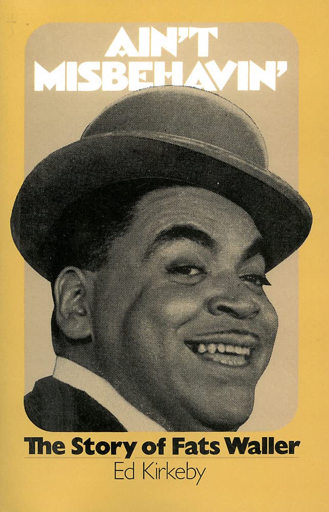 Ain't Misbehavin': The Story Of Fats Waller