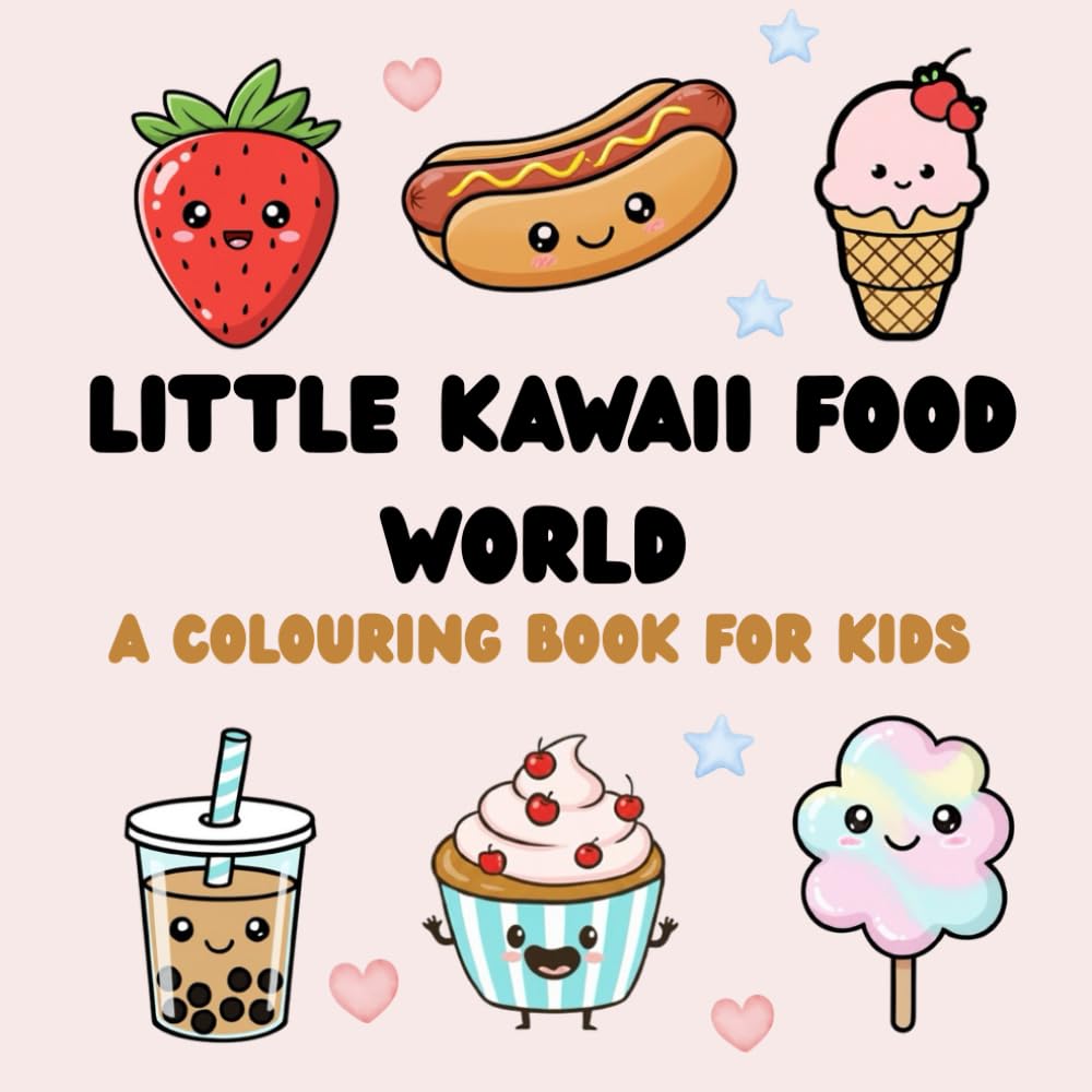 Little Kawaii Food World: A Colouring Book For Kids