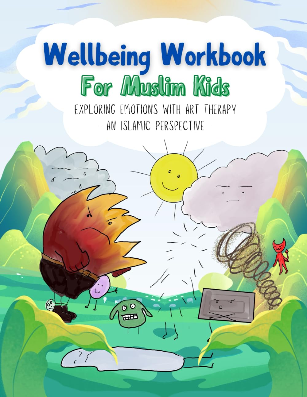 Wellbeing Workbook for Muslim Kids: Exploring emotions with Art Therapy - An Islamic Perspective