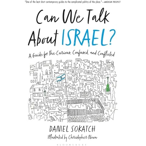 Can We Talk About Israel?: A Guide for the Curious, Confused, and Conflicted Cover