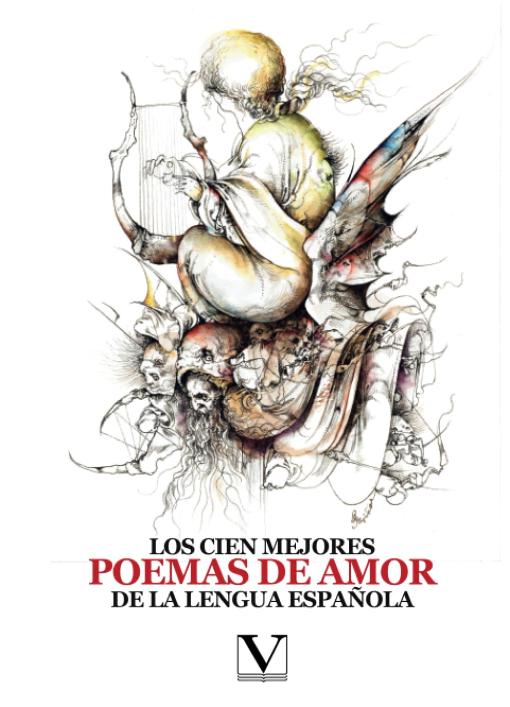 Los cien mejores poemas de amor de la lengua española (Clásicos Eternos) (Spanish Edition)