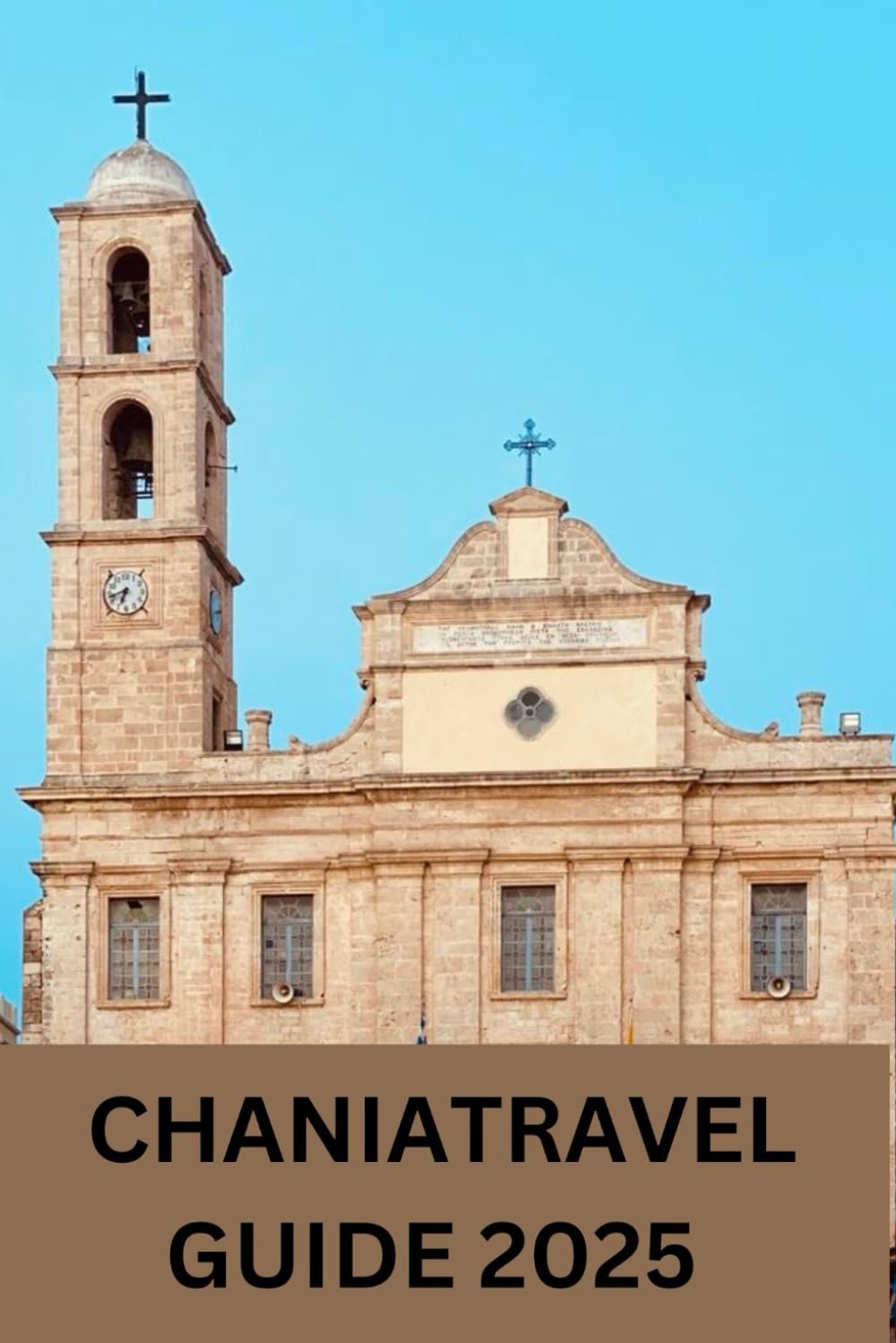 CHANIA TRAVEL GUIDE 2025: Discover the Charm of Crete's Old Town
