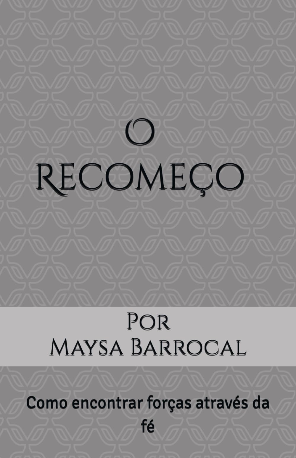 O Recomeço: Como encontrar forças através da fé