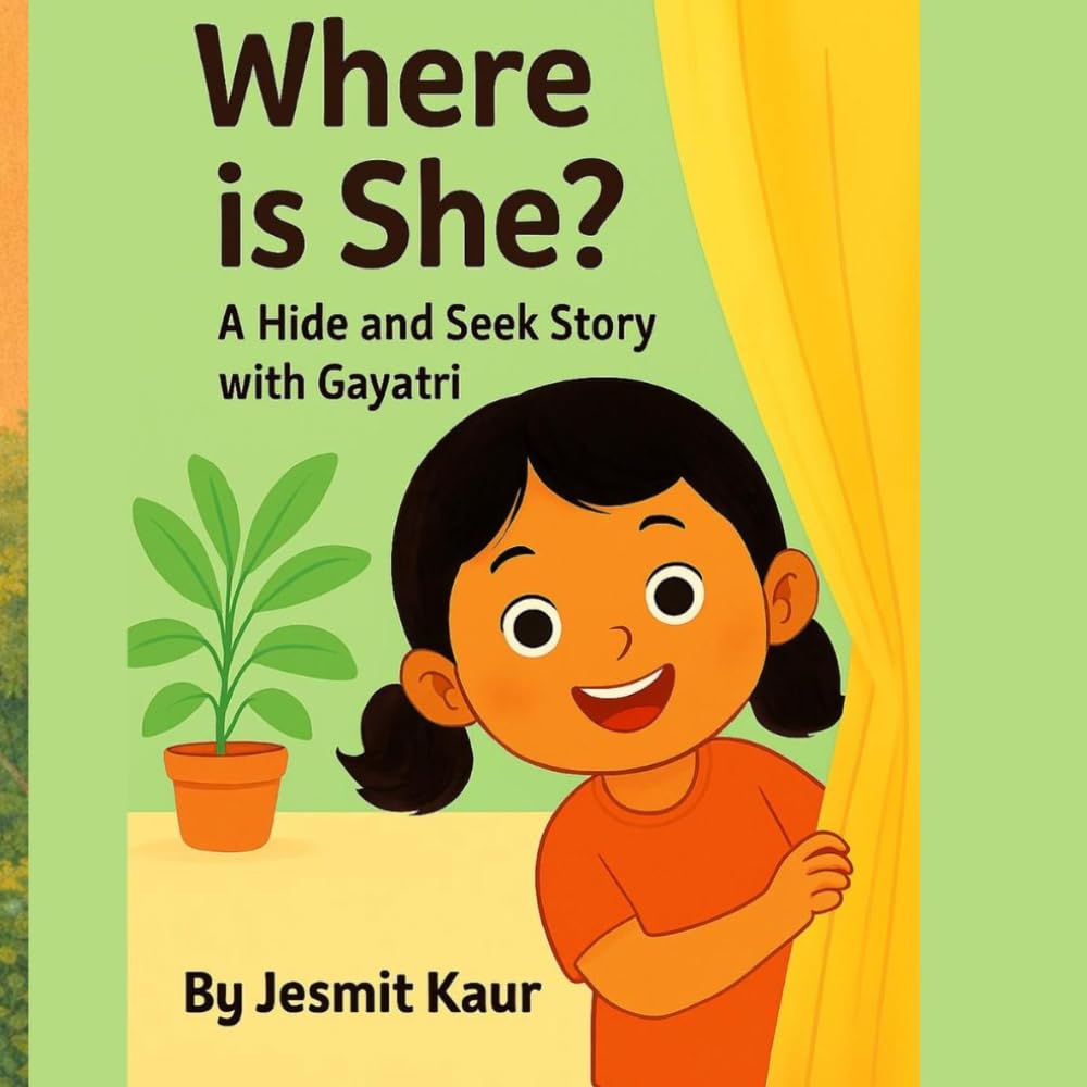 Where is She?: A Hide-and-Seek Story with Gayatri