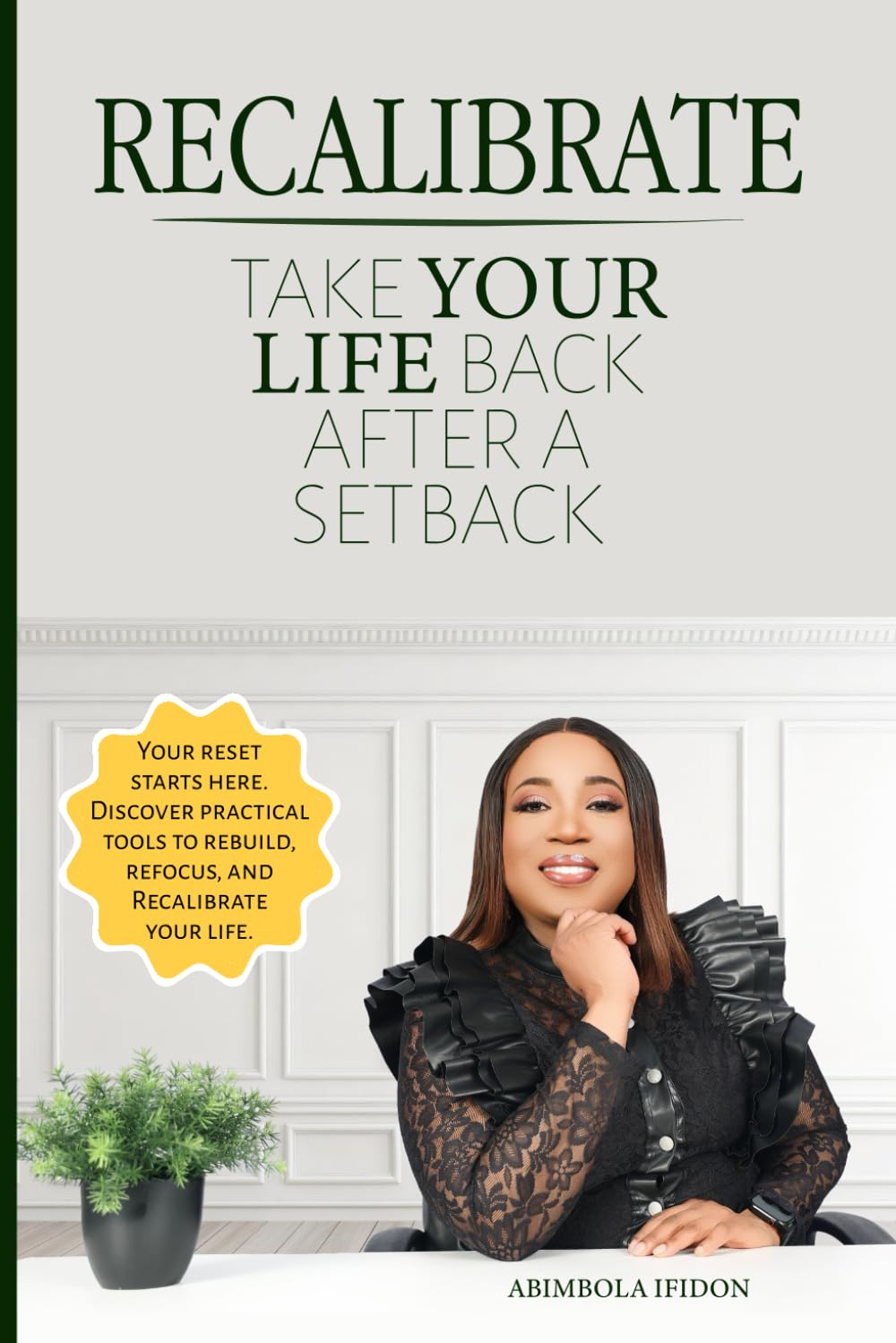 Recalibrate, take your life back after a setback