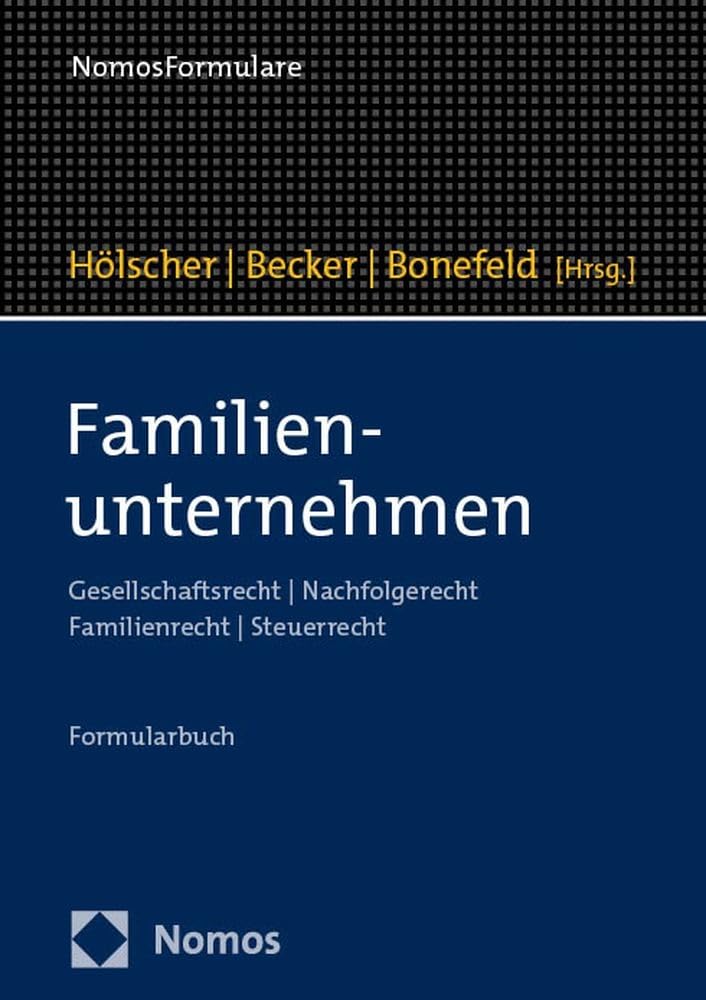 Familienunternehmen: Gesellschaftsrecht | Nachfolgerecht | Familienrecht | Steuerrecht