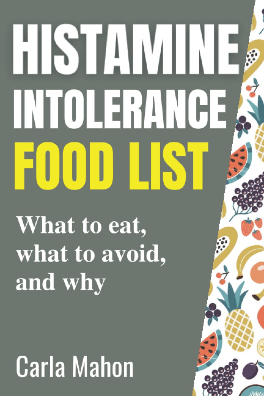 Histamine intolerance food list: What to eat, what to avoid, and why