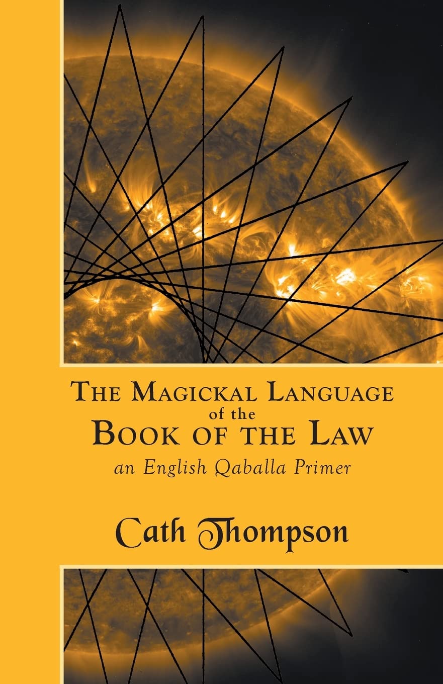 The Magickal Language of the Book of the Law: An English Qaballa Primer