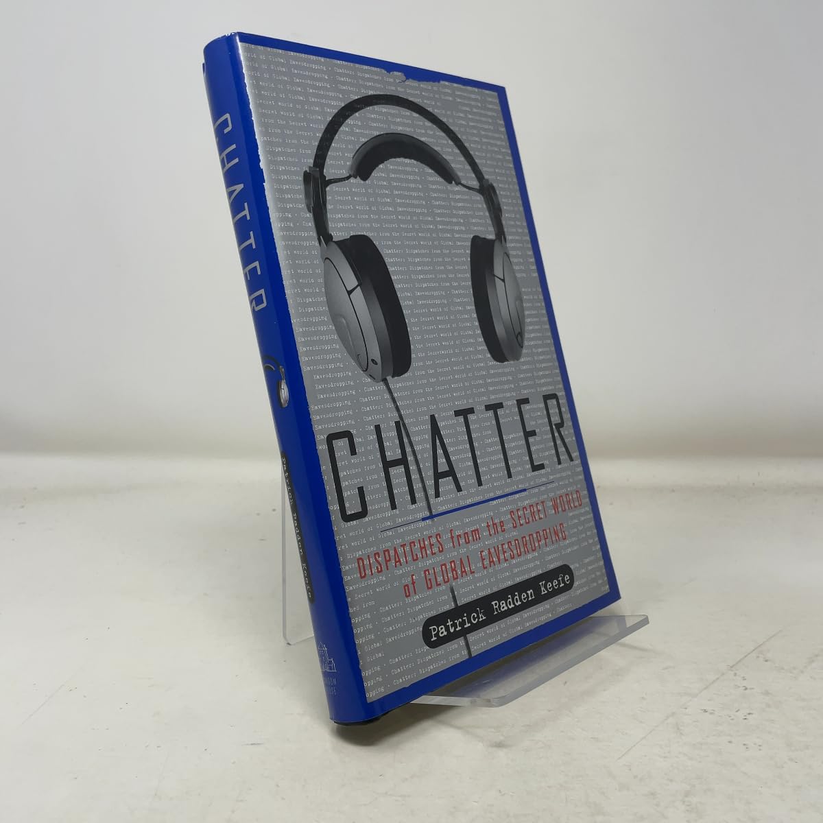 Chatter: Dispatches from the Secret World of Global Eavesdropping cover