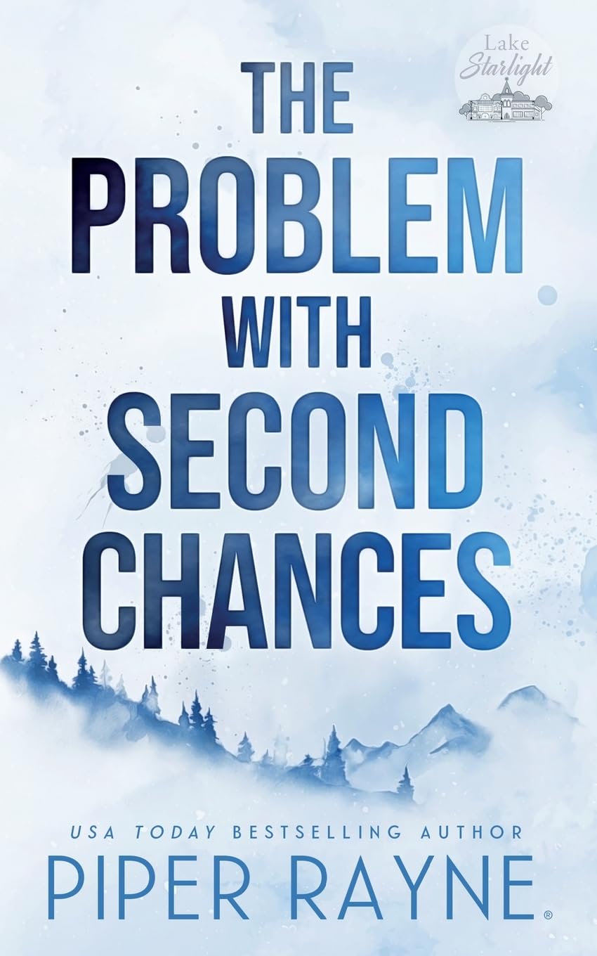 The Problem with Second Chances: 1 (Lake Starlight)
