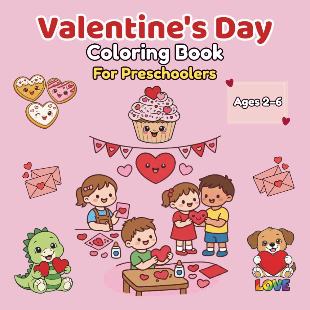 Valentine’s Day Coloring Book for Preschoolers: Big Bold Coloring Pages for Toddlers & Preschool Kids | Simple Valentine Fun, Smiling Characters & Easy Coloring