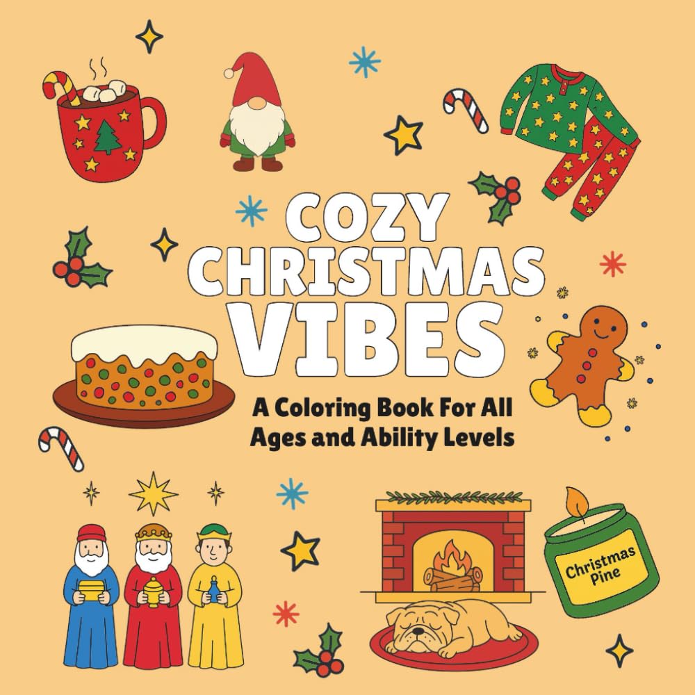 Cozy Christmas Vibes: Travel Size Coloring Book For All Ages: 44 Unique Holiday Pages with Large Print Compact | 6x6 Portable Activity Book | One-Sided to Prevent Bleed Through (Cozy Vibes)