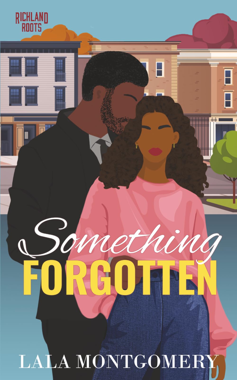 Something Forgotten: A Small Town, Instalove, Billionaire Romance (Richland Roots Book 1)