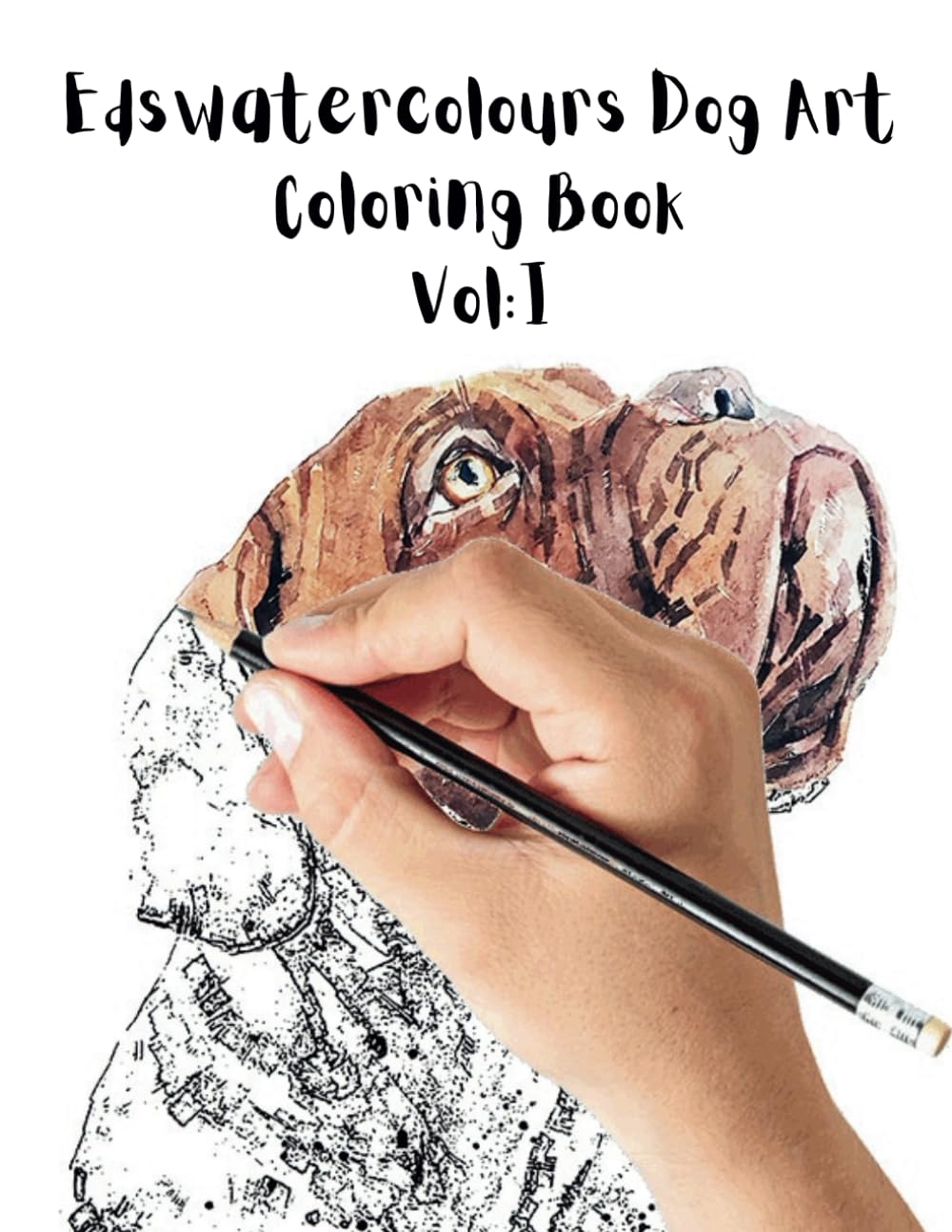 Edswatercolours Dog Art Coloring Book Vol.1 (Edswatercolours Art Dog Coloring Books Vol.1)