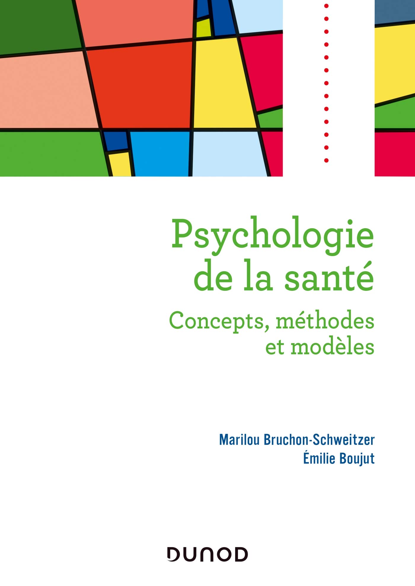 Psychologie de la santé - 2e éd. - Concepts, méthodes et modèles: Concepts, méthodes et modèles