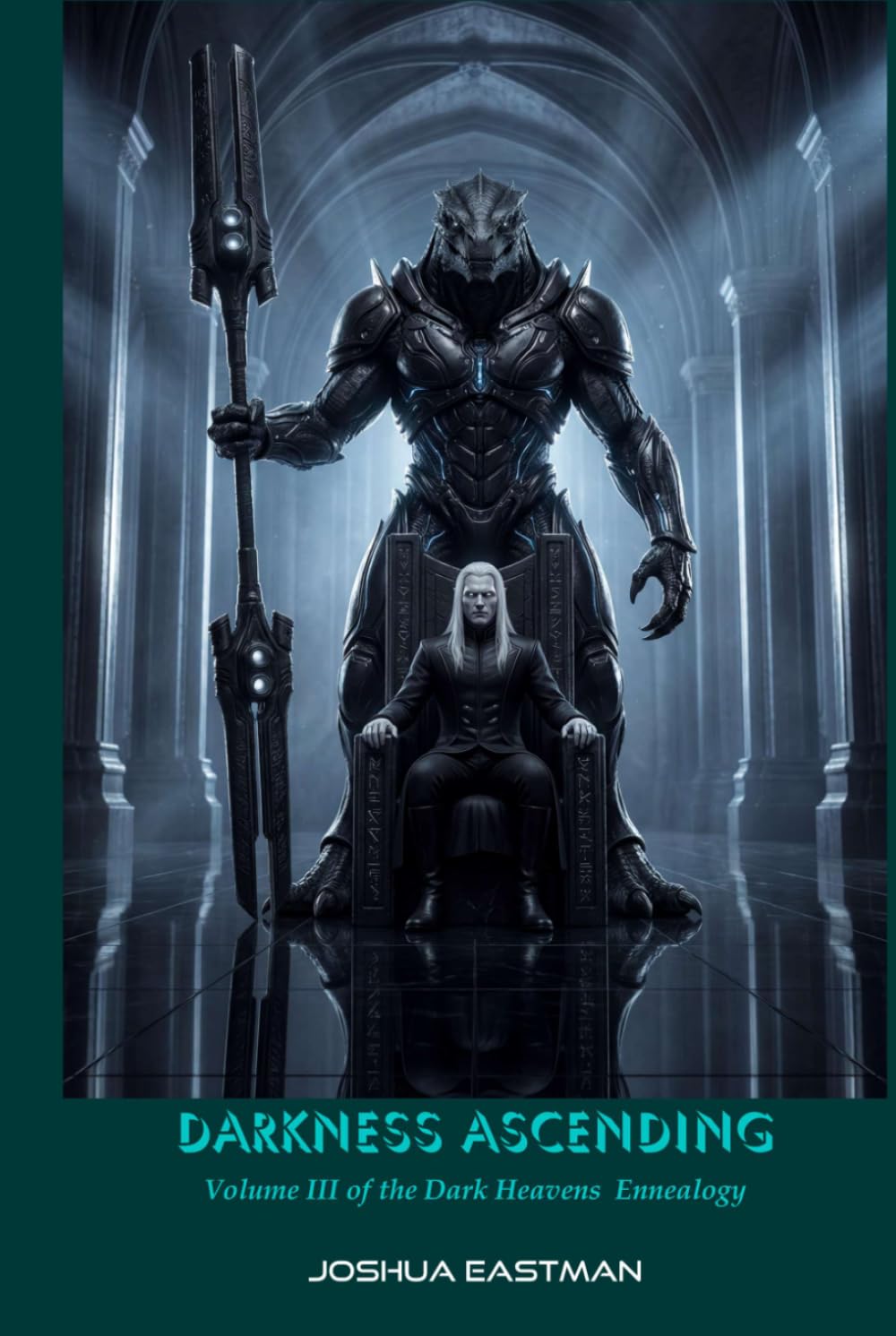 Darkness Ascending: Book III of the Dark Heavens Ennealogy
