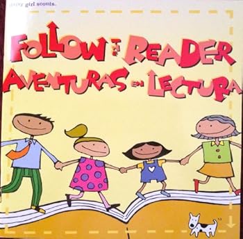 Follow the Reader: Aventuras En Lectura (A Girl Scout Family Reading Project)