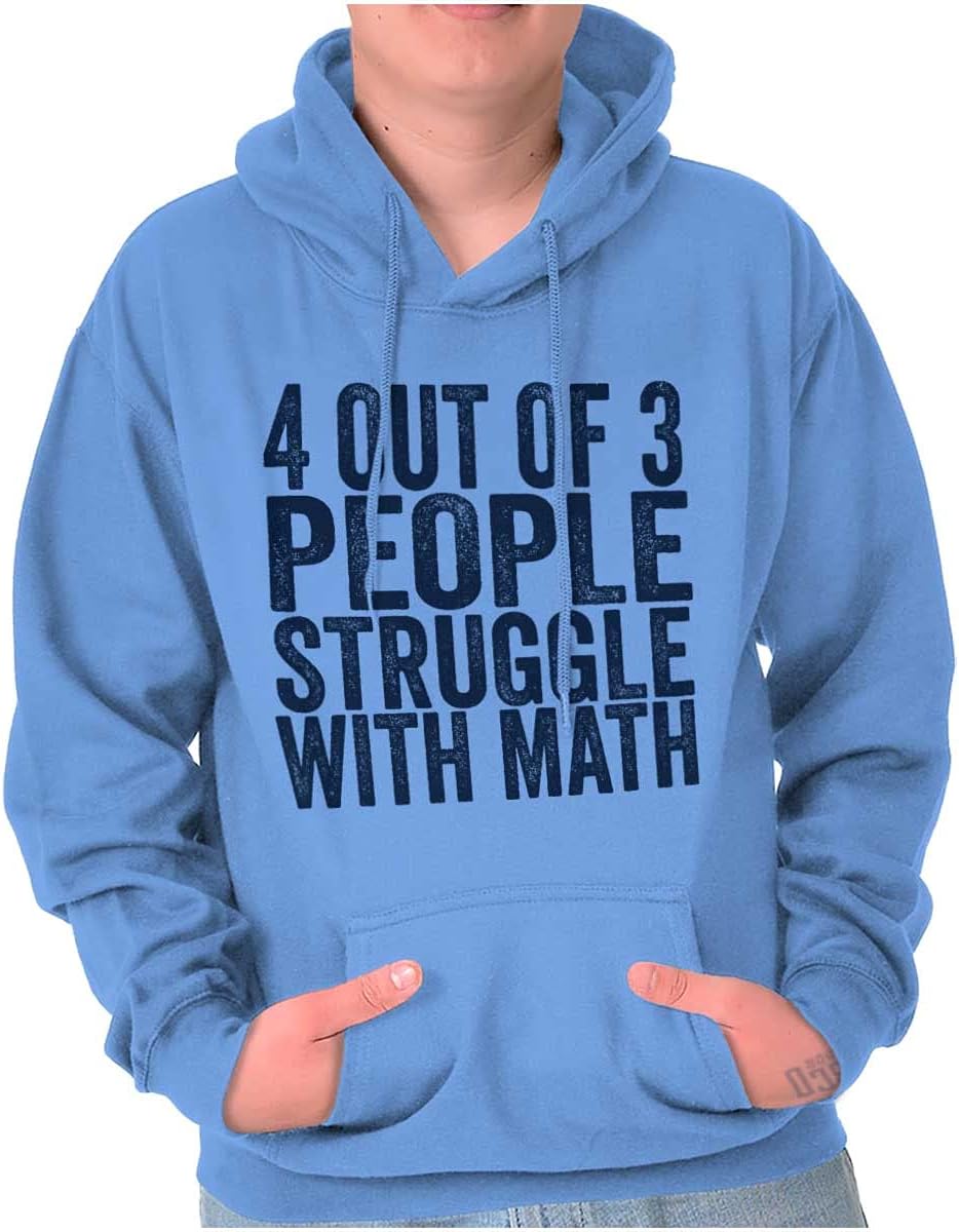 Brisco Brands 4 out of 3 Struggle Math Nerd Humor Hoodie Sweatshirt Women Men