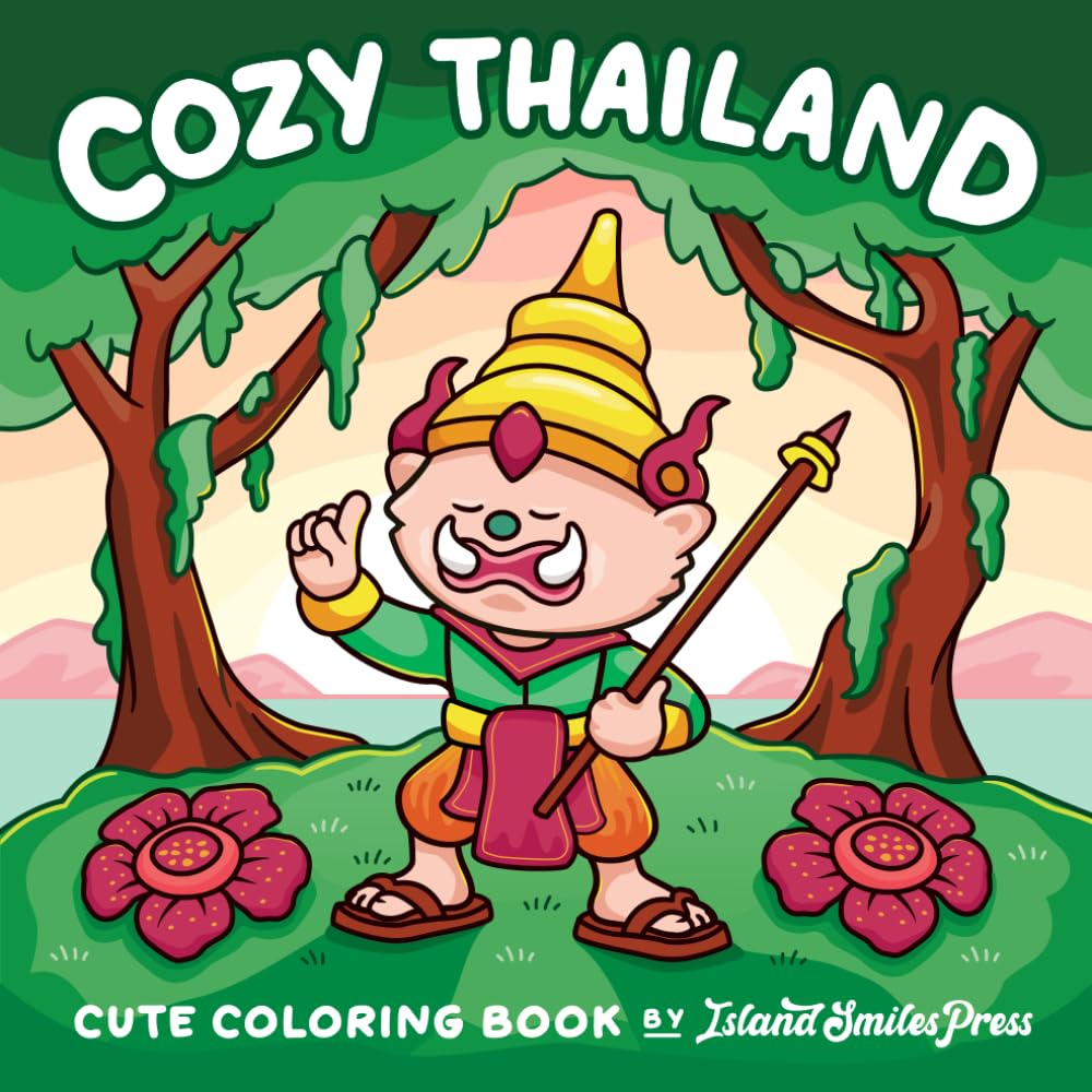 Cozy Thailand: Cute Thai Themed Coloring Book